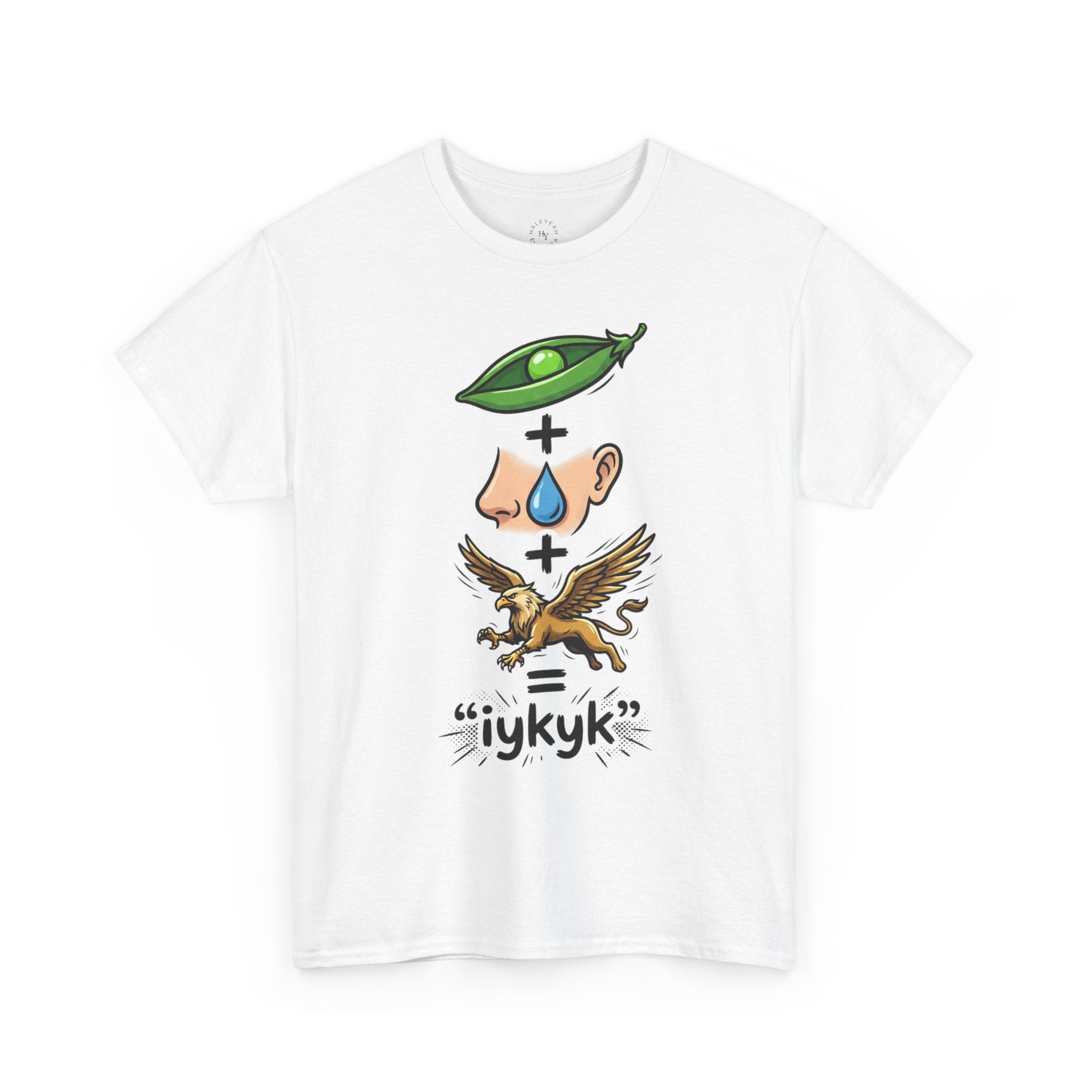 Pea + Tear + Griffin iykyk | HY Graphic Tee