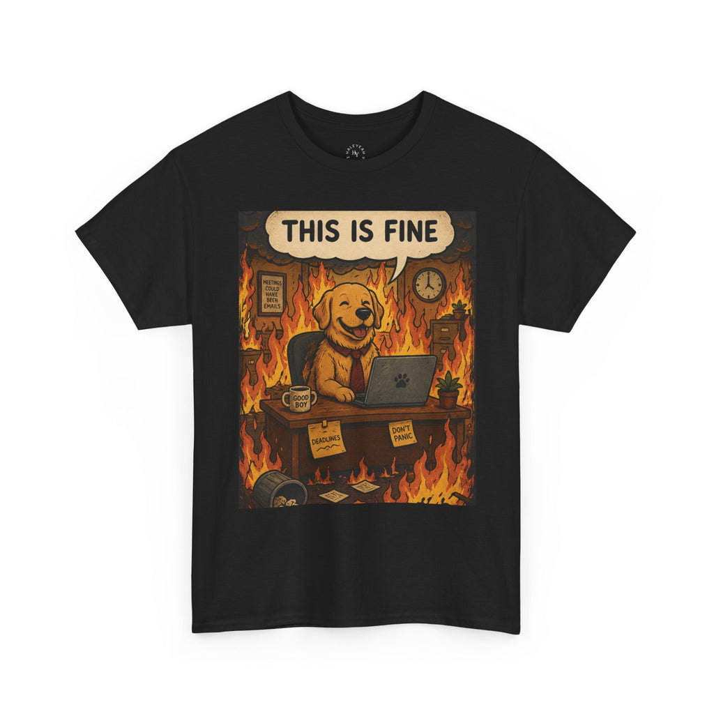 "This Is Fine" DOG at Desk | HY Graphic Tee