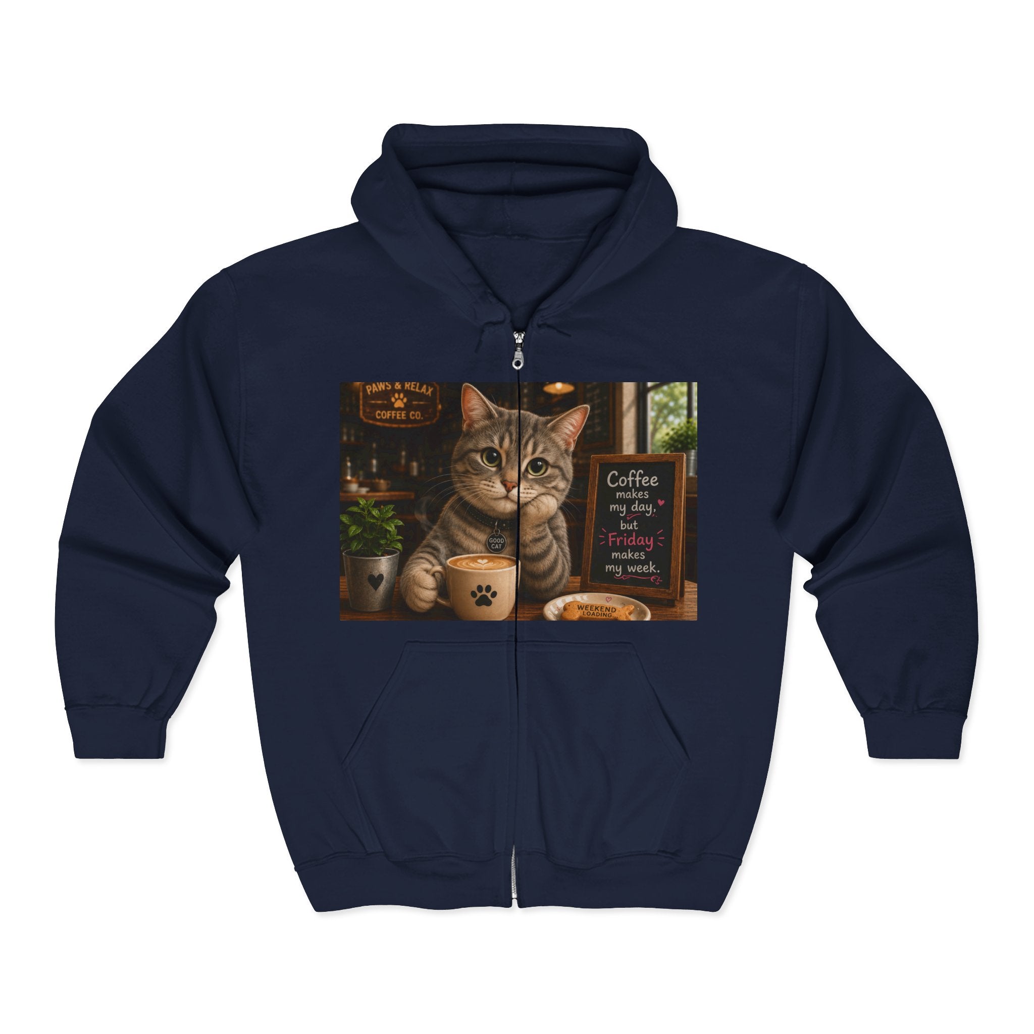 "Coffee makes my day, but Friday makes my week" CAT in café | HY Graphic Zip-Up Hoodie