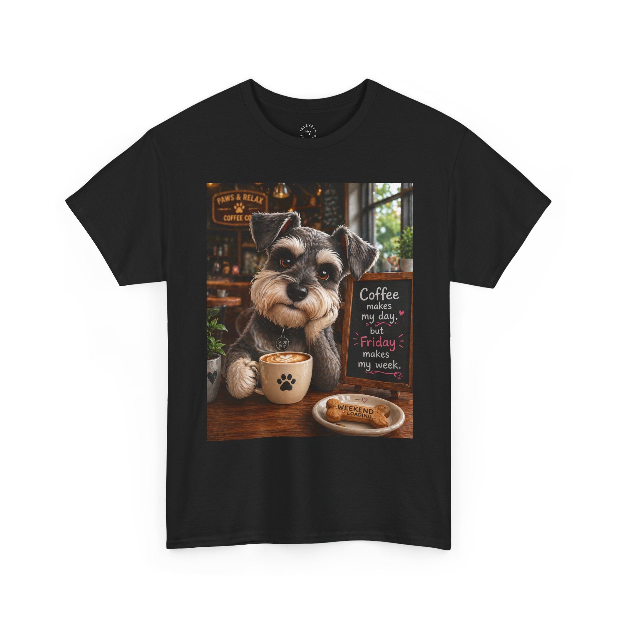 "Coffee makes my day, but Friday makes my week" DOG in café | HY Graphic Tee